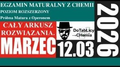 OPERON CHEMIA MATURA 2026 MARZEC | CAŁY ARKUSZ | 12. 03. 2026 | @DoTablicyCHEMIA