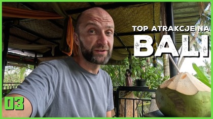 Najciekawsze ATRAKCJE na BALI