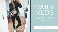 VLOG #1 : Update pielęgnacyjny, koncert George Ezra, sobota ze mną | LIFESTYLE