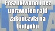 Poszukiwana i bez uprawnień rajd zakończyła na budynku