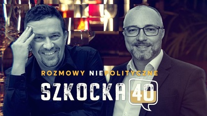 Szkocka 40 - rozmowy niepolityczne #30