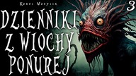Dzienniki z Wiochy Ponurej cz.  3 - CreepyPasta Lektor PL