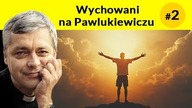 Wychowani na Pawlukiewiczu odcinek 2 #pawlukiewicz