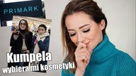 Kumpela Kupuje Mi Kosmetyki w Primark-u  Wyzwanie Vlog