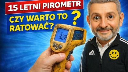 15-letni pirometr - Czy warto go ratować?