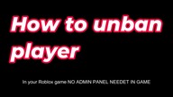 How to unban player NO ADMIN PANEL NEEDS IN GAME