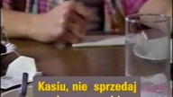 SOS #4: Kasiu, nie sprzedaj duszy swej! & On wkrótce wraca