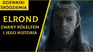 Elrond Zwany Półelfem i Jego Hisstoria [Dzienniki Śródziemia]