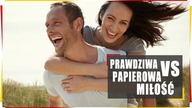Prawdziwa vs.  Papierowa Miłość.  6 różnic