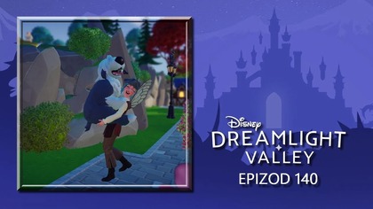  Disney - Dreamlight Valley  epizod 140