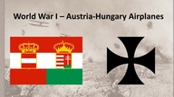 World War I - Austria-Hungary Airplanes // Military Base