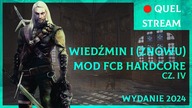 Wiedźmin I (tak znowu!) Full Combat Rebalance - Hardcore Odc. 6  [Quel Na Żywo]