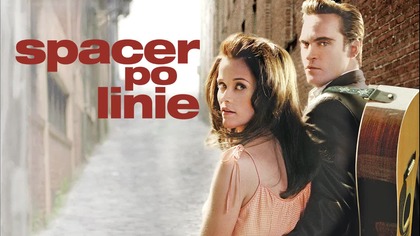 Spacer po linie (2005) [Lektor PL] - Walk the Line