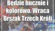 Będzie hucznie i kolorowo.  Wraca Orszak Trzech Króli