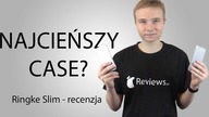 Najcieńszy case? - Ringke Slim - Recenzja | Apple Reviews PL