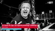 DJ Hazel nie żyje, był legendą polskiego clubbingu.  Miał 44 lata [KS Info]