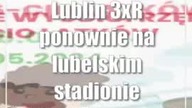 Lublin: 3xR ponownie na lubelskim stadionie lekkoatletycznym!