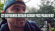 Czy kiedykolwiek zostałem oszukany przez POLAKA w UK?