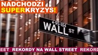 Nadchodzi superKRYZYS.  Rekordy na WALL STREET | P.  Usiądek