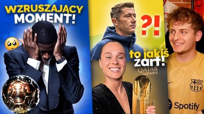 Dembele zdobywa ZŁOTĄ PIŁKĘ! Polały się łzy SKANDAL! Lewandowski tak NISKO Ewa Pajor z NAGRODĄ!