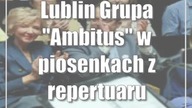 Lublin: Grupa Ambitus w piosenkach z repertuaru Seweryna Krajewskiego