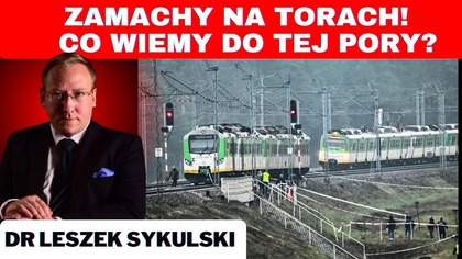 Znowu Ukraińcy na zlecenie Rosji? Sabotaże na torach - dr Leszek Sykulski @Leszek_Sykulski