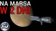 Na Marsa w 2 dni - niezwykła koncepcja transportu międzyplanetarnego