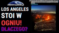 Szokująca prawda o tym, dlaczego Los Angeles płonie!
