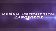Rasah Production - Zapowiedź kanału ! 