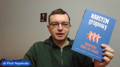 Narcyzm grupowy POLECAM dr Piotr Napierała