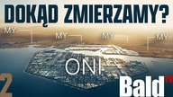 DOKĄD ZMIERZAMY? NADCHODZI CIEKAWA PRZYSZŁOŚC