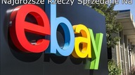 Top 7 Najdroższych Rzeczy Sprzedanych Na eBay