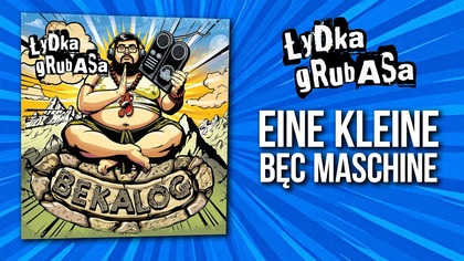 Łydka Grubasa - Eine Kleine Bęc Maschine | BEKALOG (2025)