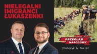 Nielegalni imigranci Łukaszenki - Przegląd Narodowy - Piotr Zduńczyk & Rafał Mekler
