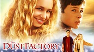 Fabryka marzeń (2004) [Lektor PL] - The Dust Factory