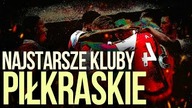 10 NAJSTARSZYCH KLUBOW PIŁKARSKICH