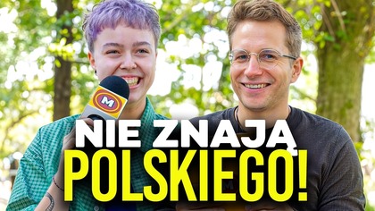 Nie potrafią mówić po polsku!