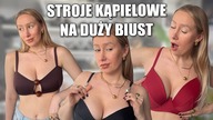 Mierzę stroje kąpielowe na duży biust