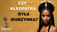 Czarna Kleopatra.  Egipt.  Czy Kleopatra była murzynką? Podcasty historyczne Netflix