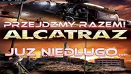 Przejdźmy Razem! Alcatraz Intro