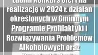 Lublin: Konkurs ofert na realizację w 2024 r.  działań określonych w Gminnym Programie Profilakt..