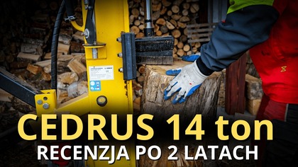 Recenzja ŁUPARKI CEDRUS 14 ton po dwóch latach intensywnego użytkowania - WADY I ZALETY ||Okiem ZULa