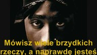 2pac Amaru Shakur- Why Turn On Me(napisy pl)