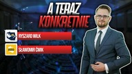 A teraz KONKRETNIE | Debata: R.  Wilk (Konfederacja), S.  Ćwik (Polska 2050)