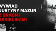 Piąte: nie zabijaj.  Wywiad z braćmi Sekielskimi