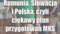 Rumunia, Słowacja i Polska, czyli ciekawy plan przygotowań MKS FunFloor Lublin