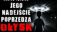 Jego nadejście poprzedza błysk - CreepyPasta Lektor PL