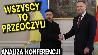To Wszyscy Przeoczyli! - Analiza Konferencji Zełeńskiego i Prezydenta Nawrockiego