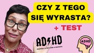 Dorosłe ADHD - objawy, które mogą cię ZASKOCZYĆ!