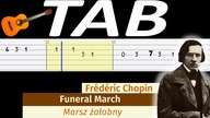  Marsz pogrzebowy (żałobny, F.  Chopin) - melodia TAB (gitara)  TABY I NUTY W OPISIE 